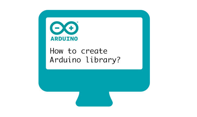 how to create arduino library