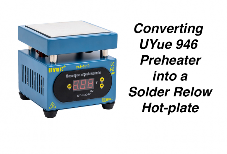 Converting UYue Preheater into a Solder Reflow Hotplate ETinkers