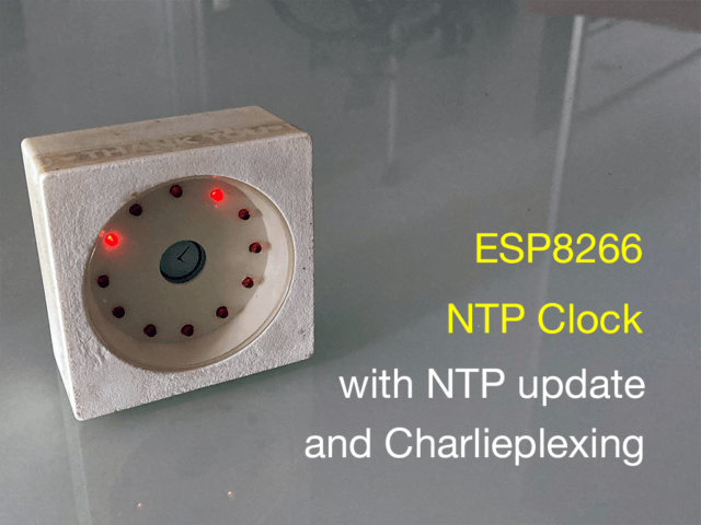 ESP8266 NTP Clock with NTP update and Charlieplexing